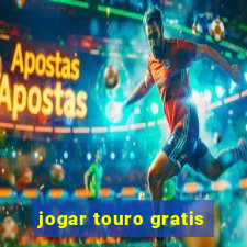 jogar touro gratis